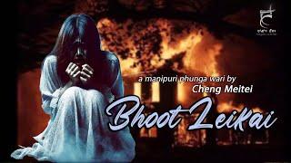 BHOOT LEIKAI  PHUNGA WARI  CHENG MEETEI  THOIBI KEISHAM