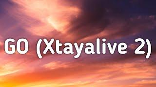 Kanil & 9lives - Go Xtayalive 2 Sped UpLyrics go just go