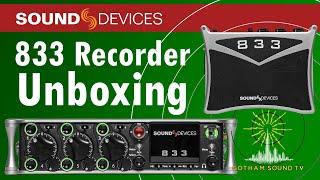 Sound Devices 833 Unboxing