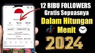 Terbaru Real 100% Cara Dapat 12 Ribu Followers Tiktok Gratis 2024 - Cara Menambah Followers Tiktok