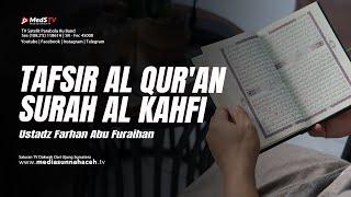  LIVE Tafsir Al Quran Surah Al Kahfi #9  Ustadz Farhan Abu Furaihan