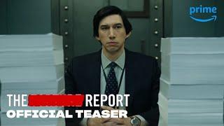 The Report - Official Teaser Trailer  Prime Video