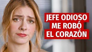 Jefe Odioso Me Robó El Corazón