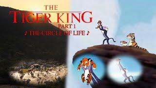 The Tiger King 1994 Part 1 -  The Circle of Life 