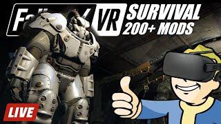  FALLOUT 4 VR +200 mods - LIVE - Mod it till it breaks