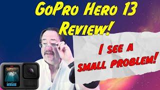 The GoPro Hero 13 Reviewed  My thoughts on all the things the other reviewers failed to mention