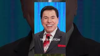 FAMÍLIA CONFIRMA TRISTE NOTICIA DE SÍLVIO SANTOS