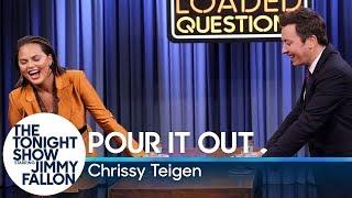 Pour It Out w Chrissy Teigen