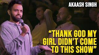 This Indian CANT marry his WHITE GIRLFRIEND  Akaash Singh  Stand Up Comedy