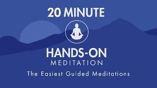 20 Minute Simple Guided Hands-On Meditation  Mantra Meditation  The Easiest Meditation Exercise