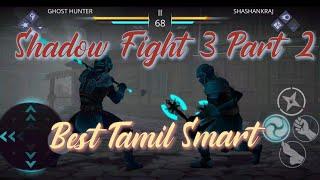 Shadow Fight 3  Part 2 I Best Tamil Smart