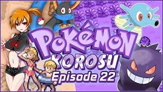 Pokemon Korosu  Ep.22 - WHY AM I PLAYING THIS