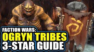 OGRYN TRIBES Faction Wars Guide - HOW TO 3-STAR EVERY LEVEL - RAID Shadow Legends