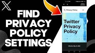 How To Find Privacy Policy On X Twitter App