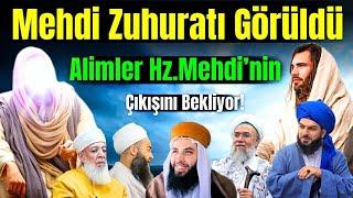 BEKLENEN ZUHURAT GÖRÜLDÜ ALİMLER HZ.MEHDİNİN GELİŞİNİ BEKLİYOR HAZIRLIK YAPIN BU SESSİZLİK DURACAK