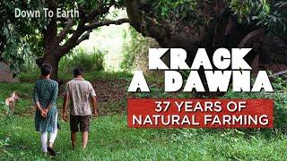 Krack- a- Dawna How a young couple pioneered natural farming in Mysuru