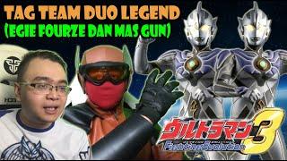 TAG TEAM DUO LEGEND  EGIE FOURZE FEAT. MAS GUN  - Ultraman Fighting Evolution 3