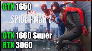 Spider-Man 2 PC Port GTX 1650 - GTX 1660 Super - RTX 3060 - 1080p FPS Test