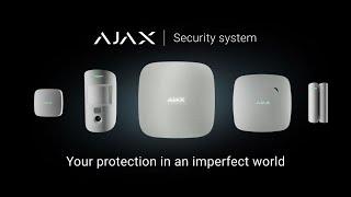 Ajax intrusion detectors. Your protection in an imperfect world.