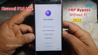 Huawei P10 Lite WAS-LT10 Android 8.0 FRP BypassReset Google Account Without Pc 2022 by Waqas Mobile