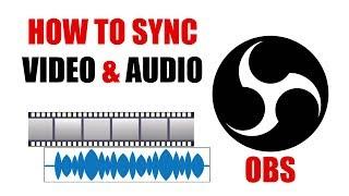Sync Video & Audio for Livestreaming How to Fix Audio Delay in OBS Tutorial