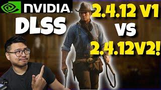 I Compare 2.4.12v1 Aug to 2.4.12v2 Oct on Red Dead Redemption 2