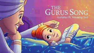 The Gurus Song Lullaby Ft.  Amazing God