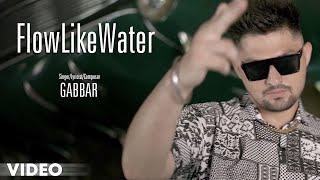 FlowLikeWater  Official Video  Gabbar  G Sidhu Music  Yellow Music  Latest Punjabi Song 2024