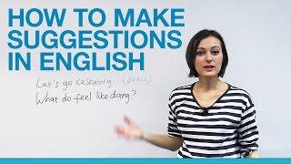 How to make suggestions in English