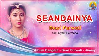 Dewi Purwati - Seandainya Video Lyric