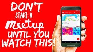 Meetup App Fees Problems & Mistakes  Part 1 - Things To Know BEFORE Starting A Group