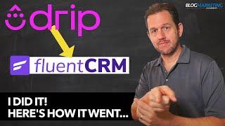 Switching To FluentCRM Here’s The Process I Used To Switch From Drip