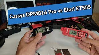 Толщиномер ЛКП Carsys DPM 816 Pro и Etari ET 555 сравнительный обзор