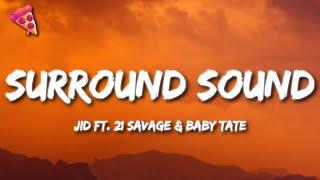 JID - Surround Sound ft. 21 Savage & Baby Tate