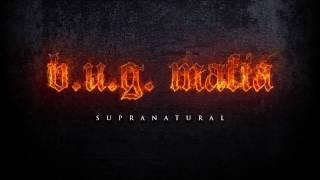 B.U.G. Mafia - Supranatural Prod. Tata Vlad