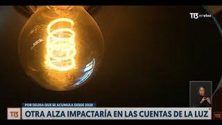 Deuda se acumula desde 2020 Otra alza impactaría en las cuentas de la luz