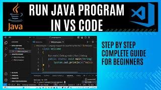 How to Set Up and Run Java in Visual Studio Code Like a Pro Run Java Program in Visual Studio Code