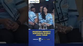 Prabowo Meminta Dukungan Warga Jawa Timur