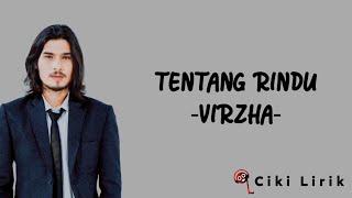 Virzha - Tentang Rindu  Lirik Lagu