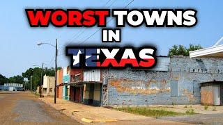 Worst Towns To Live in Texas