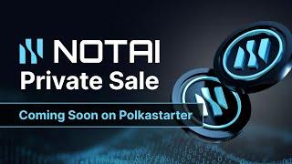 NOTAI Private Sale on Polkastarter  Coming Soon