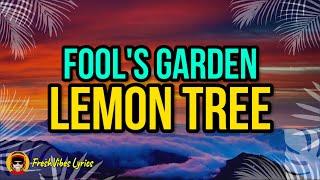 Lemon Tree - Fools Garden Lyrics 