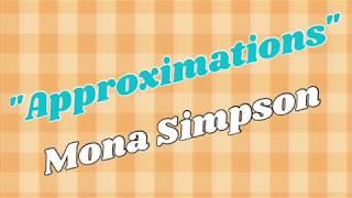 Approximations by Mona Simpson