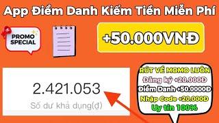 Kiếm Tiền Online App Mới Điểm Danh Kiếm Tiền Miễn Phí 1 Ngày = 50k 10 Ngày = 500K Rút Về Ngon Luôn