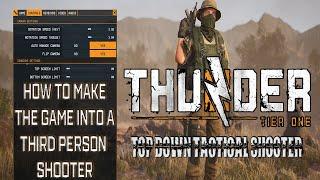 From Top-Down to Third Person Shooter How To Change Thunder Tier One Gameplay