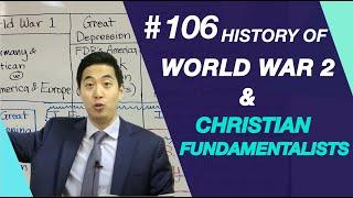 History of World War 2 & Christian Fundamentalists   Intermediate Discipleship #106  Dr. Gene Kim