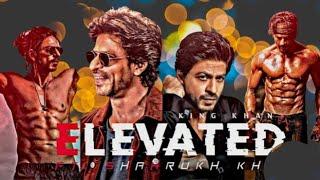 srk x elevented edit WhatsApp status edit shahrukh khan