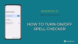 How to Turn OnOff Spell checker Android 12