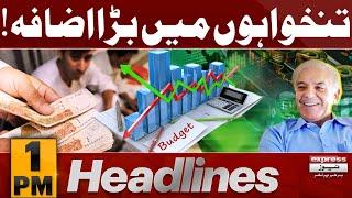 Budget 2024-25  Govt Big Decision  News Headlines 1 PM  Pakistan News  Express News