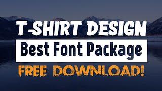 Best T-shirt Design Font package free Download I